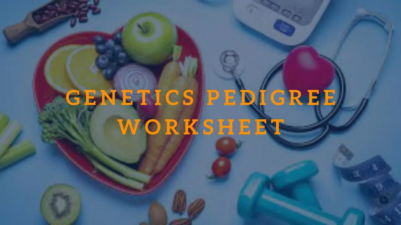 Genetics Pedigree Worksheet