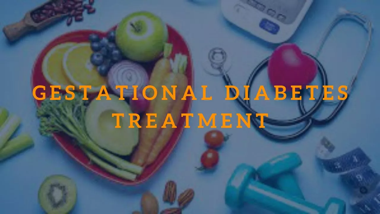 Gestational Diabetes Treatment