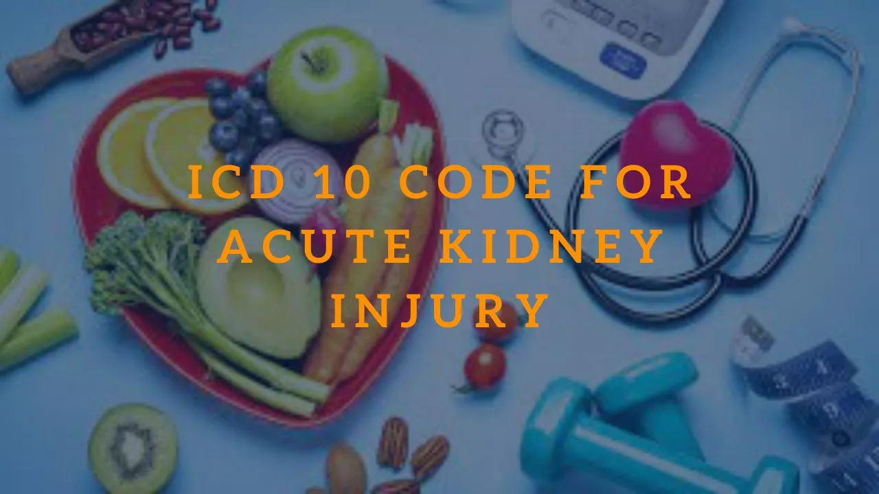 ICD 10 Code for Acute Kidney Injury