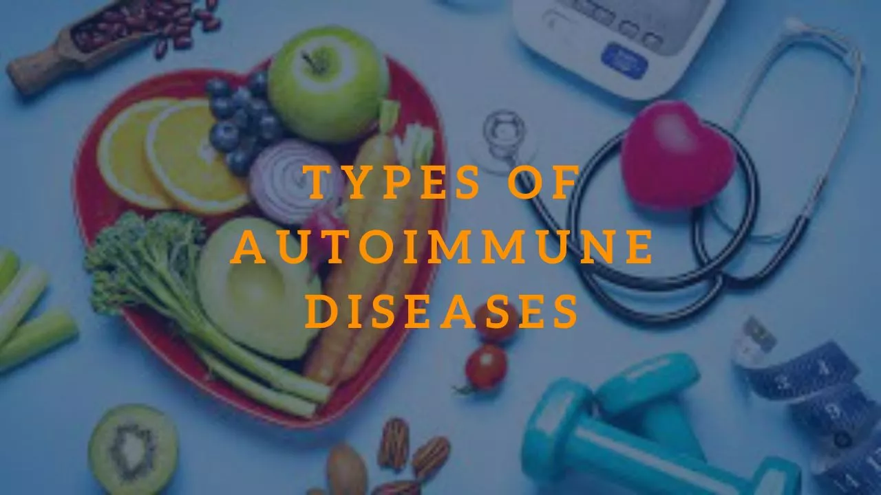 Types Of Autoimmune Diseases